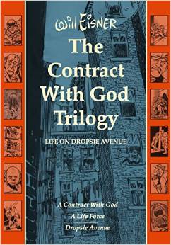 The Contract With God TRilogy by Will Eisner, Will Eisner: A Spirited Life