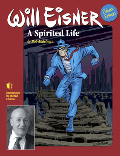 Will Eisner: A Spirited Life by Bob Andelman, Twomorrows Publishing